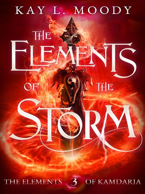 Title details for The Elements of the Storm by Kay L. Moody - Available